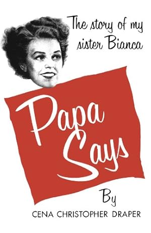 Seller image for Papa Says: The Story of My Sister Bianca by Draper, Cena Christopher [Paperback ] for sale by booksXpress