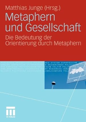 Image du vendeur pour Metaphern und Gesellschaft: Die Bedeutung der Orientierung durch Metaphern (German Edition) [Paperback ] mis en vente par booksXpress