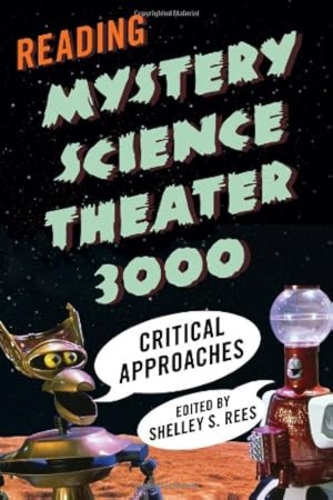 Image du vendeur pour Reading Mystery Science Theater 3000: Critical Approaches [Hardcover ] mis en vente par booksXpress