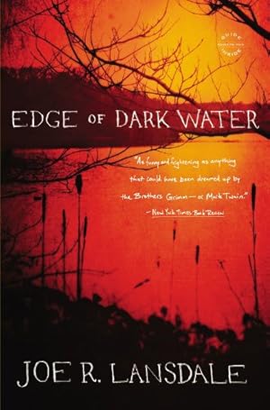 Immagine del venditore per Edge of Dark Water by Lansdale, Joe R. [Paperback ] venduto da booksXpress