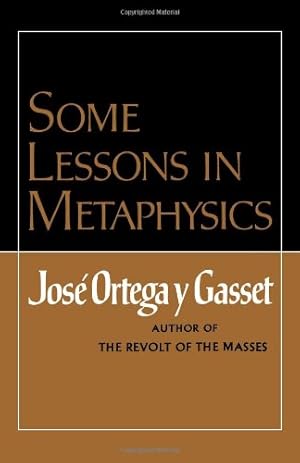 Imagen del vendedor de Some Lessons in Metaphysics by Ortega y Gasset, José [Paperback ] a la venta por booksXpress