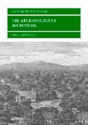 Seller image for The Archaeology of Micronesia (Cambridge World Archaeology) by Rainbird, Paul [Paperback ] for sale by booksXpress