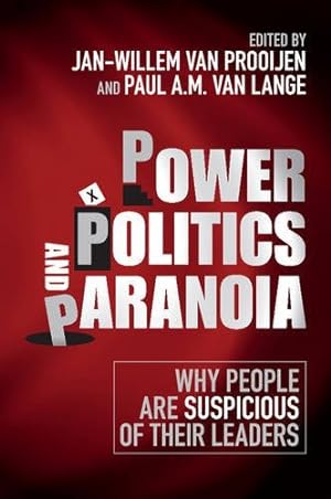 Bild des Verkufers fr Power, Politics, and Paranoia: Why People are Suspicious of their Leaders [Paperback ] zum Verkauf von booksXpress
