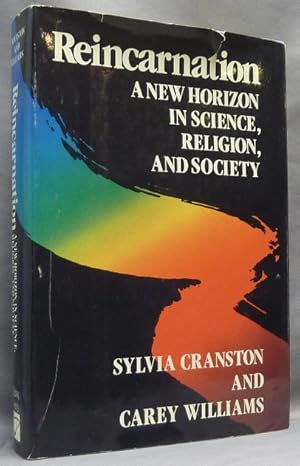 Reincarnation: A New Horizon in Science, Religion, and Society.