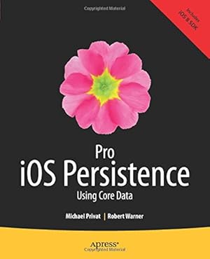 Immagine del venditore per Pro iOS Persistence: Using Core Data by Privat, Michael [Paperback ] venduto da booksXpress