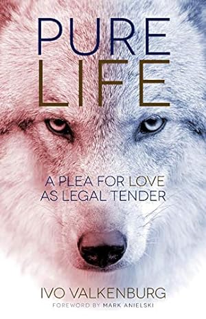 Seller image for Pure Life: A Plea for Love as Legal Tender [Soft Cover ] for sale by booksXpress