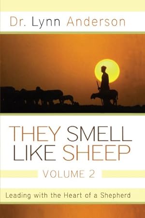 Seller image for They Smell Like Sheep, Volume 2: Leading with the Heart of a Shepherd by Anderson Dr., Dr. Lynn [Paperback ] for sale by booksXpress