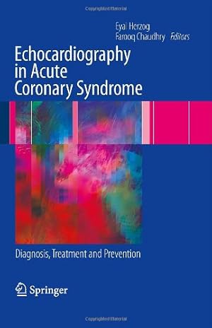 Immagine del venditore per Echocardiography in Acute Coronary Syndrome: Diagnosis, Treatment and Prevention [Paperback ] venduto da booksXpress