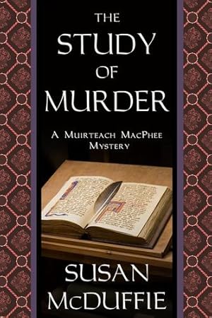 Immagine del venditore per The Study of Murder: A Muirteach MacPhee Mystery by McDuffie, Susan [Paperback ] venduto da booksXpress