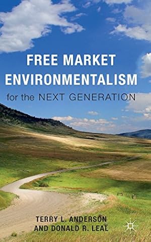 Seller image for Free Market Environmentalism for the Next Generation [Hardcover ] for sale by booksXpress