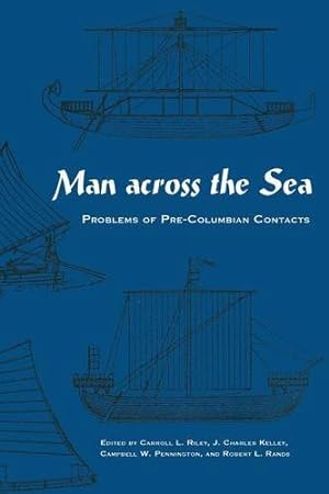 Bild des Verkufers fr Man Across the Sea: Problems of Pre-Columbian Contacts [Paperback ] zum Verkauf von booksXpress