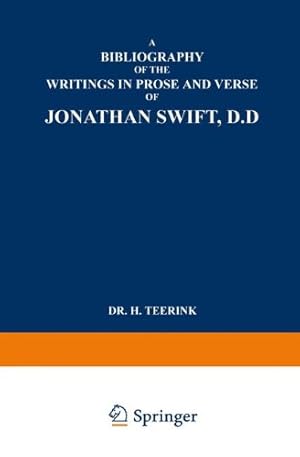 Imagen del vendedor de A Bibliography of the Writings in Prose and Verse of Jonathan Swift, D.D. by Teerink, Dr. H. [Paperback ] a la venta por booksXpress