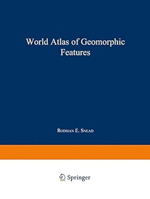 Seller image for World Atlas of Geomorphic Features by Snead, Rodman E. [Paperback ] for sale by booksXpress