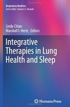 Seller image for Integrative Therapies in Lung Health and Sleep (Respiratory Medicine) [Paperback ] for sale by booksXpress