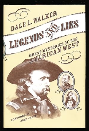 Legends and Lies: Great Mysteries of the American West