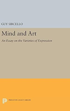 Immagine del venditore per Mind and Art: An Essay on the Varieties of Expression (Princeton Legacy Library) by Sircello, Guy [Hardcover ] venduto da booksXpress