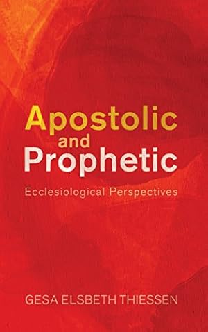 Bild des Verkufers fr Apostolic and Prophetic by Thiessen, Gesa Elsbeth [Hardcover ] zum Verkauf von booksXpress