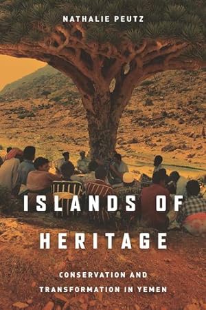 Immagine del venditore per Islands of Heritage: Conservation and Transformation in Yemen by Peutz, Nathalie [Paperback ] venduto da booksXpress