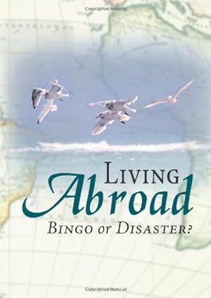 Imagen del vendedor de Living Abroad - Bingo Or Disaster [Soft Cover ] a la venta por booksXpress