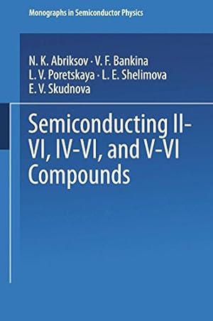 Imagen del vendedor de Semiconducting IIVI, IVVI, and VVI Compounds (Monographs in Semiconductor Physics) by Abrikosov, N.Kh. [Paperback ] a la venta por booksXpress