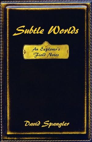 Seller image for Subtle Worlds: An Explorer's Field Notes by David Spangler [Paperback ] for sale by booksXpress