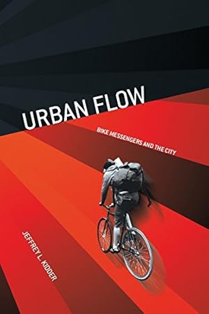 Image du vendeur pour Urban Flow: Bike Messengers and the City [Soft Cover ] mis en vente par booksXpress