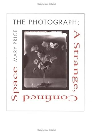 Immagine del venditore per The Photograph: A Strange, Confined Space by Price, Mary [Hardcover ] venduto da booksXpress
