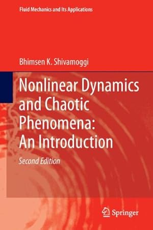 Seller image for Nonlinear Dynamics and Chaotic Phenomena: An Introduction (Fluid Mechanics and Its Applications) by Shivamoggi, Bhimsen K. [Hardcover ] for sale by booksXpress