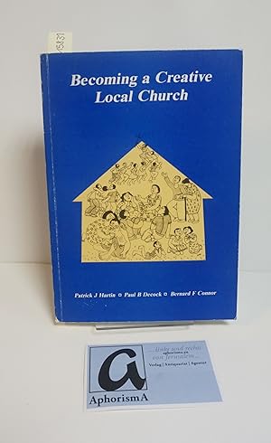 Immagine del venditore per Becoming a Creative Local Church. Theological Reflections on the Pastoral Plan. venduto da AphorismA gGmbH