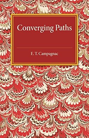 Immagine del venditore per Converging Paths by Campagnac, E. T. [Paperback ] venduto da booksXpress