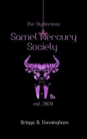 Seller image for The Mysterious Samel Mercury Society by Cunningham, Briggs B [Paperback ] for sale by booksXpress