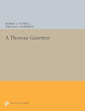 Seller image for A Thoreau Gazetteer (Princeton Legacy Library) by Stowell, Robert F. [Paperback ] for sale by booksXpress