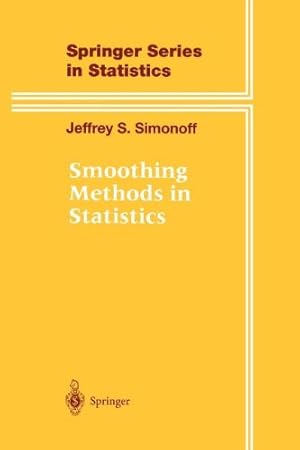 Seller image for Smoothing Methods in Statistics (Springer Series in Statistics) by Simonoff, Jeffrey S. [Paperback ] for sale by booksXpress