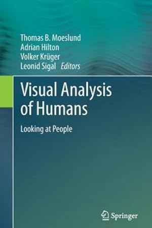 Image du vendeur pour Visual Analysis of Humans: Looking at People [Paperback ] mis en vente par booksXpress