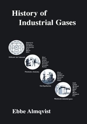 Imagen del vendedor de History of Industrial Gases by Almqvist, Ebbe [Hardcover ] a la venta por booksXpress