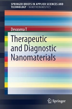 Seller image for Therapeutic and Diagnostic Nanomaterials (SpringerBriefs in Applied Sciences and Technology) by Devasena T [Paperback ] for sale by booksXpress