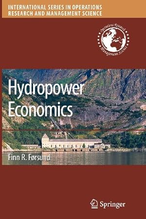 Seller image for Hydropower Economics (International Series in Operations Research & Management Science) by Forsund, Finn R. R. [Paperback ] for sale by booksXpress