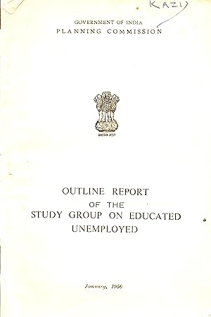 Outline Report of the Study Group on Educated Unemployed