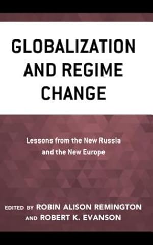 Seller image for Globalization and Regime Change: Lessons from the New Russia and the New Europe [Hardcover ] for sale by booksXpress