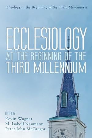 Immagine del venditore per Ecclesiology at the Beginning of the Third Millennium (Theology at the Beginning of the Third Millennium) [Paperback ] venduto da booksXpress