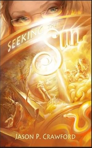 Seller image for Seeking the Sun by Crawford, Mr. Jason P. [Paperback ] for sale by booksXpress