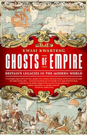 Seller image for Ghosts of Empire: Britain's Legacies in the Modern World [Soft Cover ] for sale by booksXpress