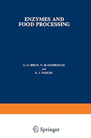 Immagine del venditore per Enzymes and Food Processing by Birch, G. G., Blakebrough, N., Parker, K. J. [Paperback ] venduto da booksXpress