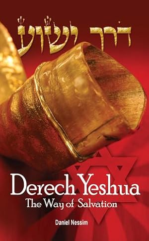 Seller image for Derech Yeshua: The Way of Salvation: A Jewish Guide to Faith Regarding Messiah Yeshua by Nessim, Daniel [Paperback ] for sale by booksXpress