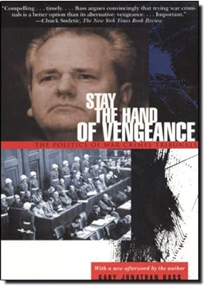 Immagine del venditore per Stay the Hand of Vengeance: The Politics of War Crimes Tribunals by Bass, Gary Jonathan [Paperback ] venduto da booksXpress