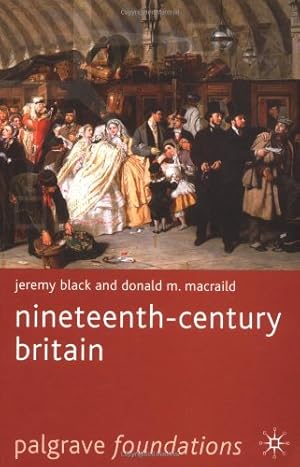 Seller image for Nineteenth-Century Britain by Black, Jeremy [Paperback ] for sale by booksXpress