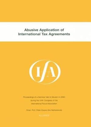 Seller image for Ifa: Abusive Application of International Tax Agreements (IFA Congress Series Set) [Soft Cover ] for sale by booksXpress