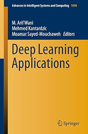 Seller image for Deep Learning Applications (Advances in Intelligent Systems and Computing (1098)) [Paperback ] for sale by booksXpress