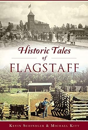 Imagen del vendedor de Historic Tales of Flagstaff (American Chronicles) [Soft Cover ] a la venta por booksXpress