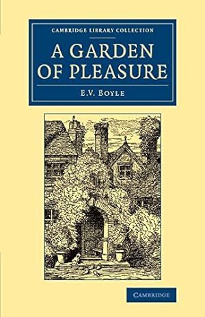 Immagine del venditore per A Garden of Pleasure (Cambridge Library Collection - Botany and Horticulture) by Boyle, Eleanor Vere [Paperback ] venduto da booksXpress